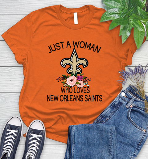 NFL Just A Woman Who Loves New Orleans Saints Football Sports Women's T-Shirt 2