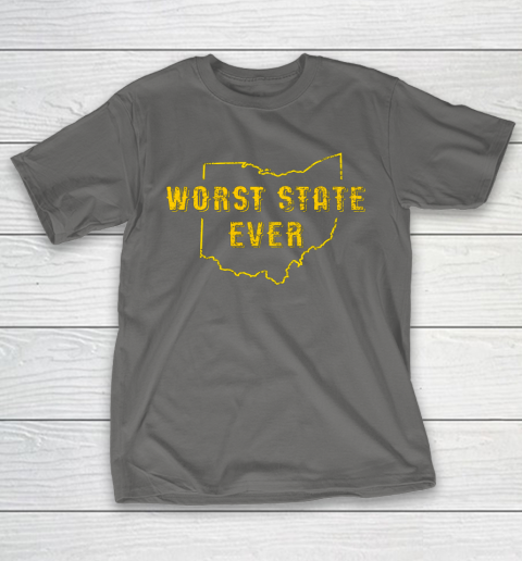 Worst State Ever Ohio Sucks Michigan Sports Fan T-Shirt 5