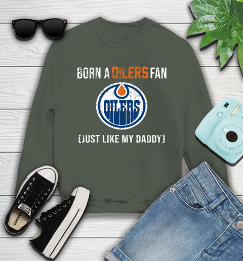 NHL Edmonton Oilers Hockey Loyal Fan Just Like My Daddy Shirt Youth Sweatshirt 7