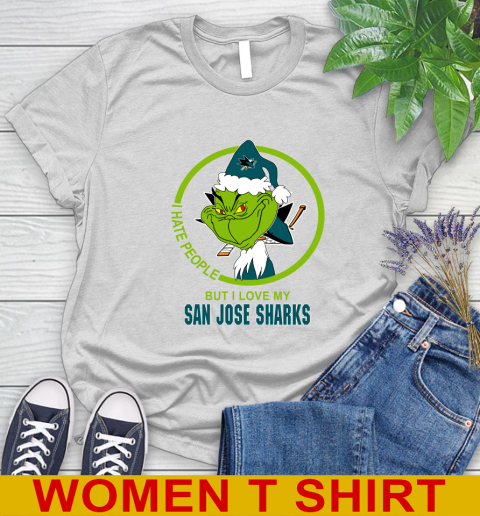 San Jose Sharks NHL Christmas Grinch I Hate People But I Love My Favorite Hockey Team Women's T-Shirt