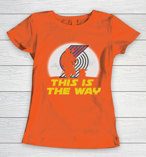 Portland Trail Blazers NBA Basketball Star Wars Yoda And Mandalorian This Is The Way Women's T-Shirt 3