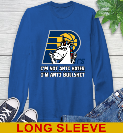 Indiana Pacers NBA Basketball Unicorn I'm Not Anti Hater I'm Anti Bullshit Long Sleeve T-Shirt 9