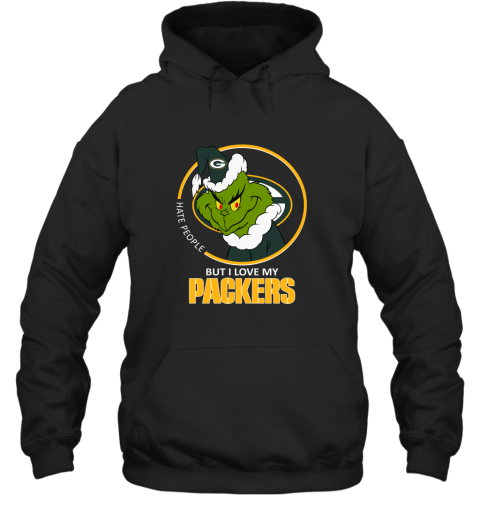 I Hate People But I Love My Green Bay Packers Grinch NFL Hoodie