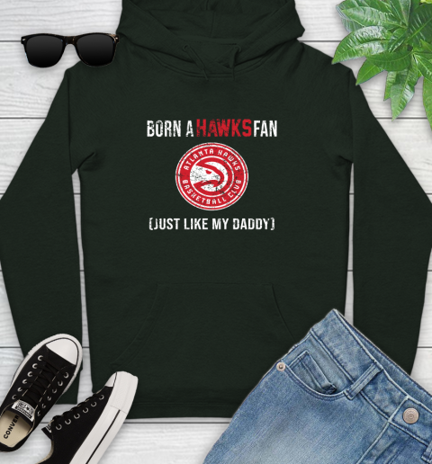 NBA Atlanta Hawks Loyal Fan Just Like My Daddy Basketball Shirt Youth Hoodie 12