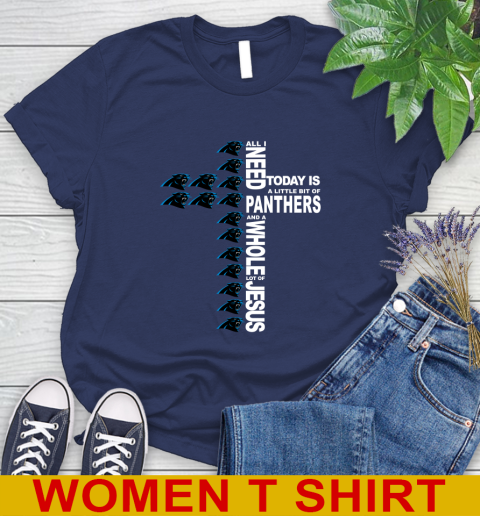 NFL All I Need Today Is A Little Bit Of Carolina Panthers Shirt Women's T-Shirt 12