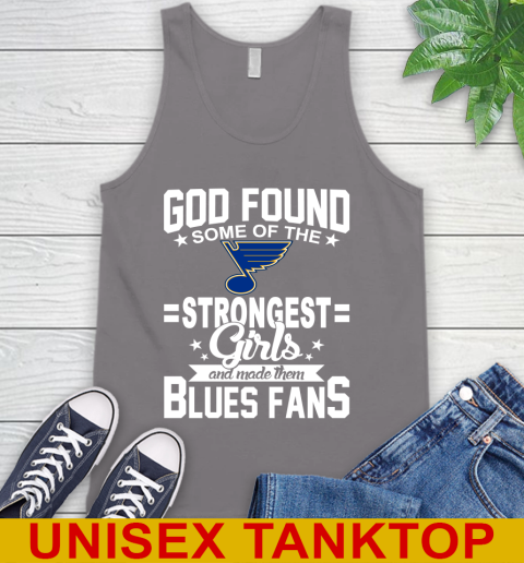 St.Louis Blues NHL Football God Found Some Of The Strongest Girls Adoring Fans Tank Top 6