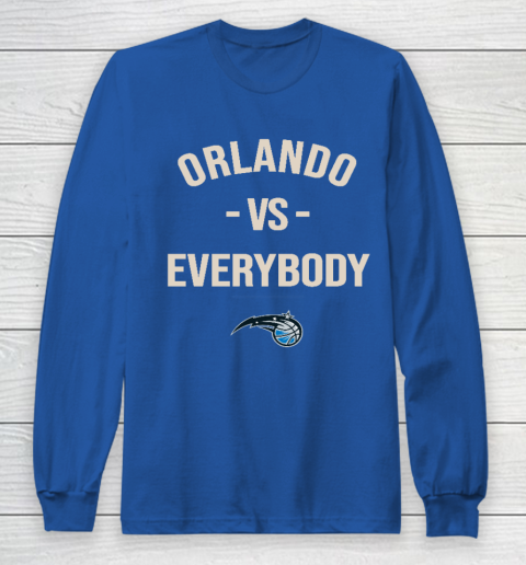 Orlando Magic Vs Everybody Long Sleeve T-Shirt 6