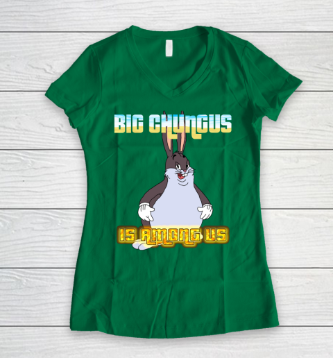 Big Chungus Is Among us shirt Women's V-Neck T-Shirt 3