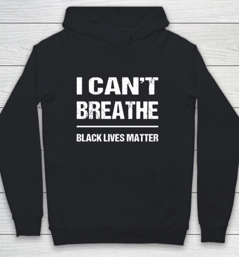 I CANT BREATHE Black Lives Matter Youth Hoodie