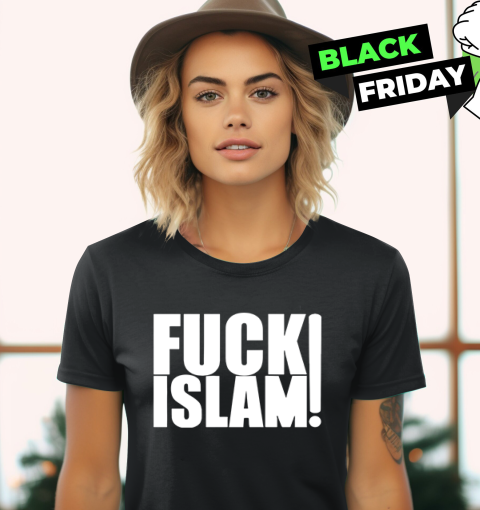 Anti-Islam Fuck Islam Women's T-Shirt
