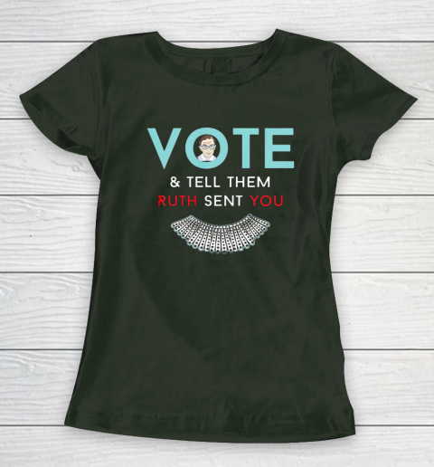 Vote Tell Them Ruth Sent You Notorious RBG Women's T-Shirt 4