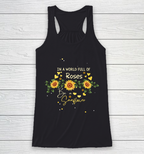 In a World Full of Roses be a Sunflower Summer Vibes Autism Awareness Racerback Tank