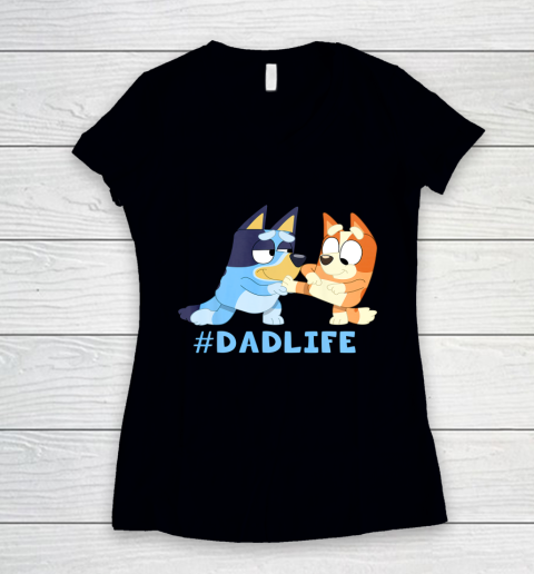 Fathers Blueys Dad Mum Love Gifts for Dad #Dadlife Women's V-Neck T-Shirt