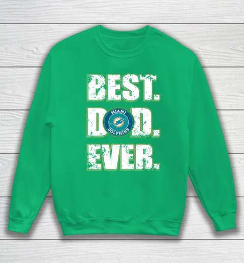 NFL Miami Dolphins Football Best Dad Ever Family Shirt Sweatshirt 5