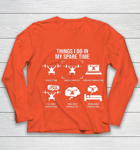 Things I Do In My Spare Time Powerlifting Powerlifter Youth Long Sleeve 3