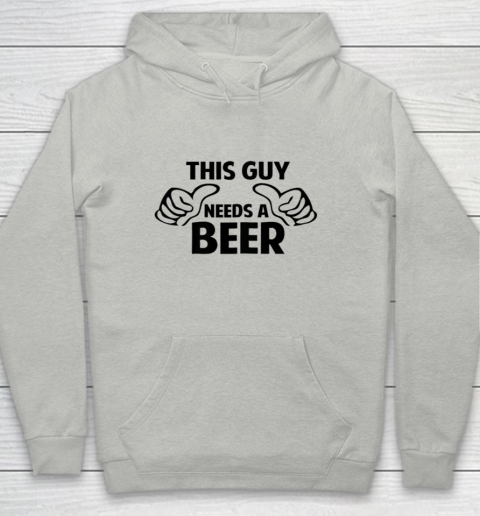 This Guy Needs A Beer Shirt Youth Hoodie