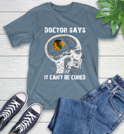 NHL Chicago Blackhawks Hockey Skull It Can't Be Cured Shirt T-Shirt 9