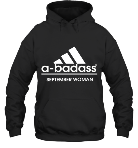 A Badass September Women Are Born In March Hoodie