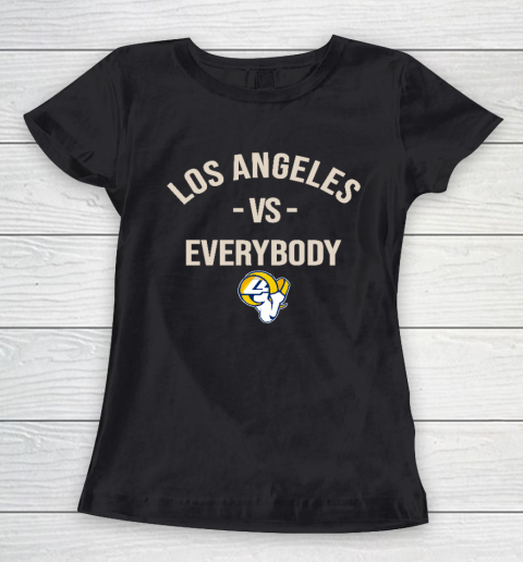 Los Angeles Rams Vs Everybody Women's T-Shirt