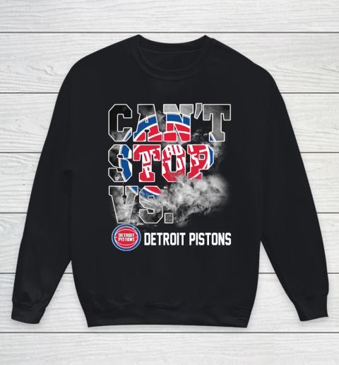 NBA Detroit Pistons Basketball Can't Stop Vs Youth Sweatshirt