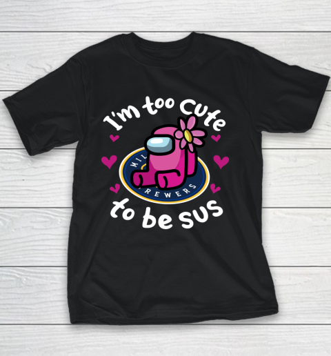 Milwaukee Brewers MLB Baseball Among Us I Am Too Cute To Be Sus Youth T-Shirt