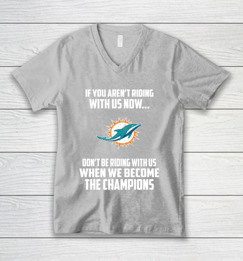 NFL Miami Dolphins Football We Become The Champions V-Neck T-Shirt 3