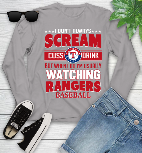 Texas Rangers MLB I Scream Cuss Drink When I'm Watching My Team Youth Long Sleeve 5