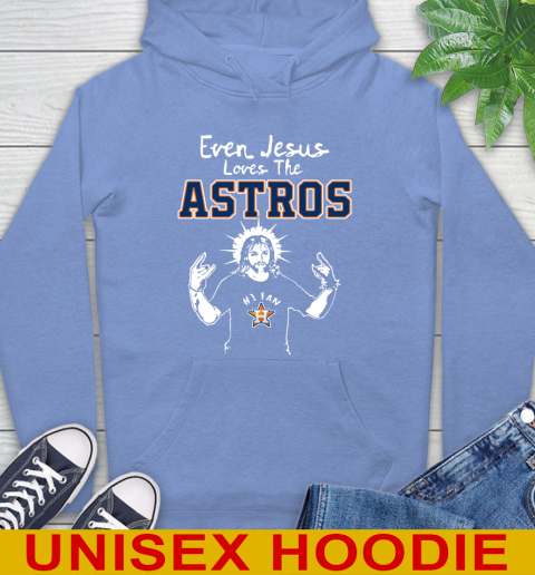 Houston Astros MLB Baseball Even Jesus Loves The Astros Shirt Hoodie 11