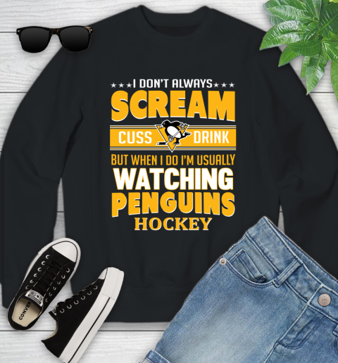 Pittsburgh Penguins NHL Hockey I Scream Cuss Drink When I'm Watching My Team Youth Sweatshirt