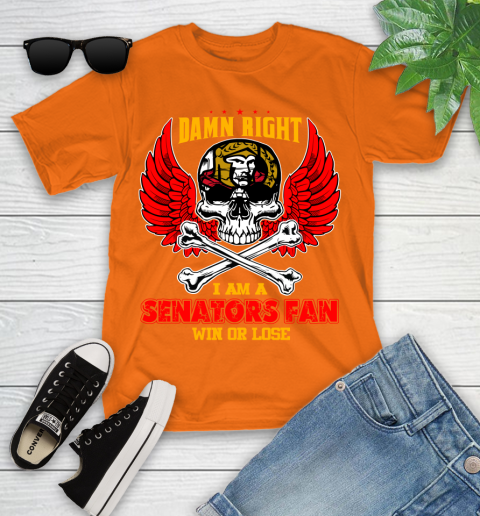 NHL Damn Right I Am A Ottawa Senators Win Or Lose Skull Hockey Sports Youth T-Shirt 9