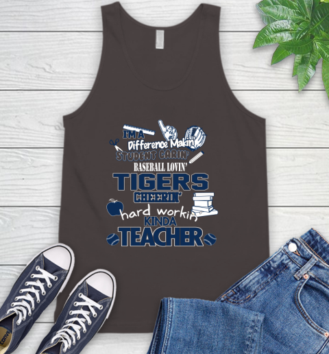 Detroit Tigers MLB I'm A Difference Making Student Caring Baseball Loving Kinda Teacher Tank Top 6