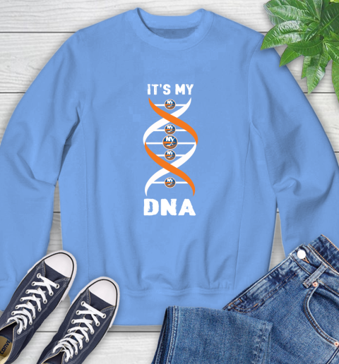 New York Islanders NHL Hockey It's My DNA Sports Sweatshirt 11