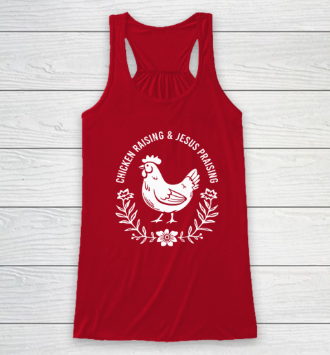 Chicken Raising & Jesus Praising Racerback Tank 3