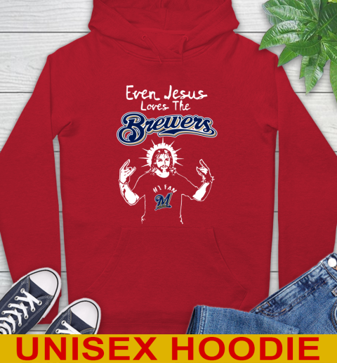 Milwaukee Brewers MLB Baseball Even Jesus Loves The Brewers Shirt Hoodie 10