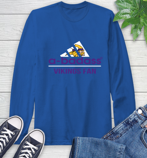 Minnesota Vikings NFL Football A Badass Adidas Adoring Fan Sports (1) Long Sleeve T-Shirt 10
