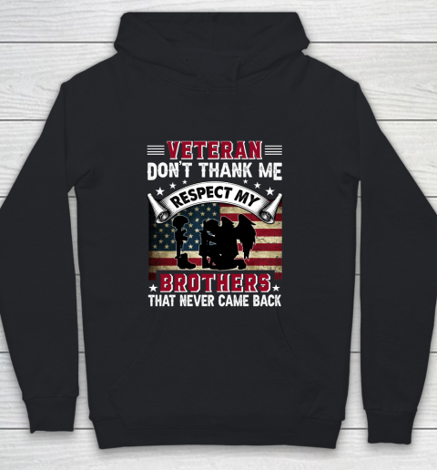 Veteran Don't Thank Me Respect My Brothers Who Never Came Back Youth Hoodie