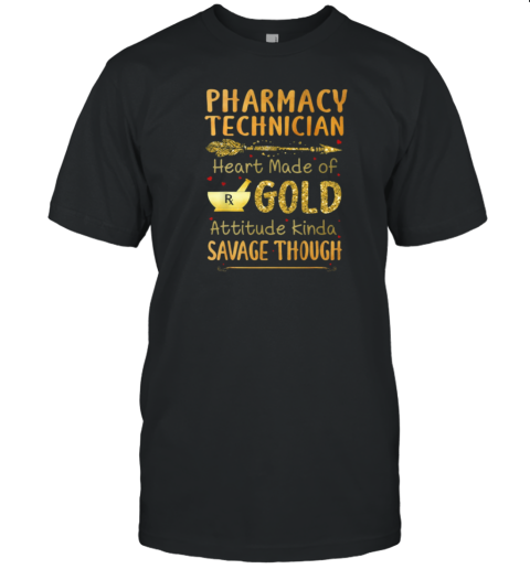 Pharmacy Technician Heart Made Of Gold T-Shirt