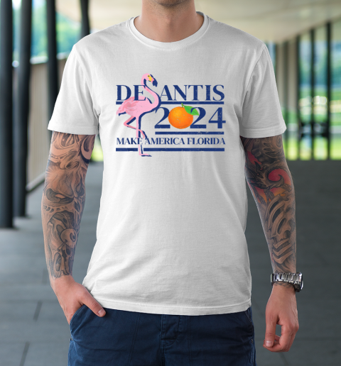 Make America Florida Flamingo Shirt DeSantis 2024 T-Shirt