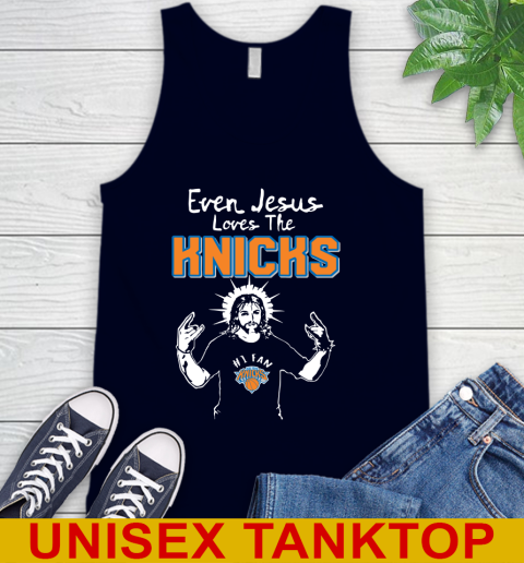 New York Knicks NBA Basketball Even Jesus Loves The Knicks Shirt Tank Top 2