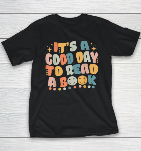 It's Good Day To Read Book Funny Library Reading Lovers Youth T-Shirt