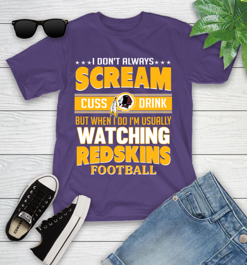Washington Redskins NFL Football I Scream Cuss Drink When I'm Watching My Team Youth T-Shirt 3
