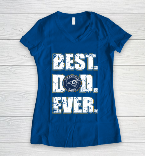 NFL Los Angeles Rams Football Best Dad Ever Family Shirt Women's V-Neck T-Shirt - Image 8