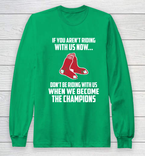 MLB Boston Red Sox Baseball We Become The Champions Long Sleeve T-Shirt 4