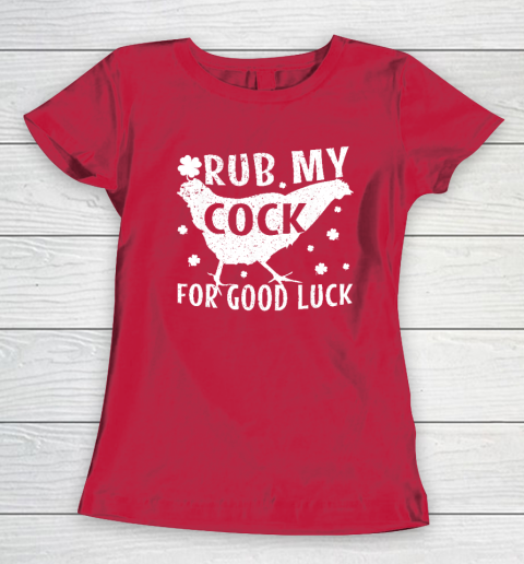 Rub My Cock For Good Luck Women's T-Shirt 7