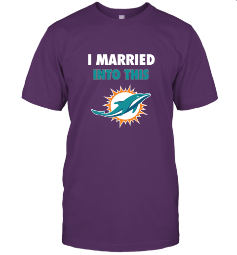 gpxg i married into this miami dolphins football nfl jersey t shirt 60 front team purple