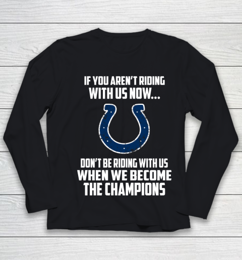 NFL Indianapolis Colts Football We Become The Champions Youth Long Sleeve