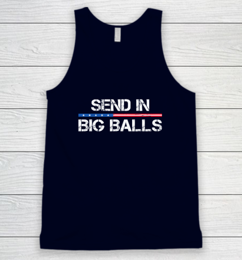 Send In Big Balls Tank Top 2