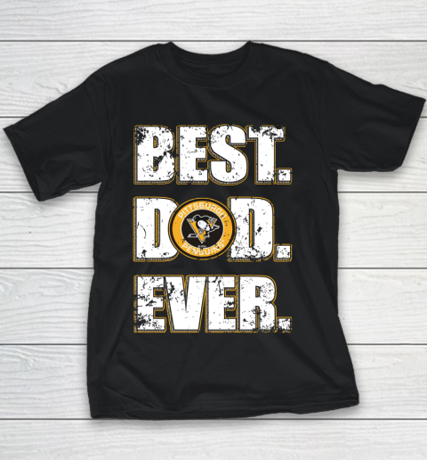 NHL Pittsburgh Penguins Hockey Best Dad Ever Family Shirt Youth T-Shirt