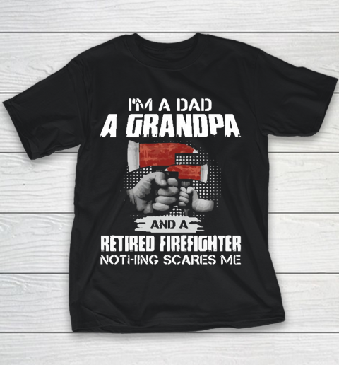 M A Dad A Grandpa And A Retired Firefighter Youth T-Shirt