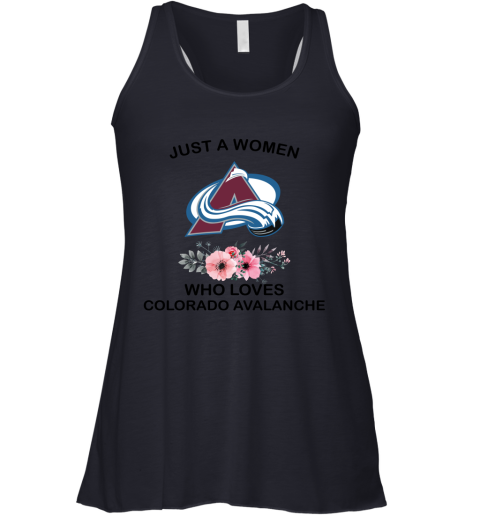 NHL Just A Woman Who Loves Colorado Avalanche Hockey Sports Racerback Tank